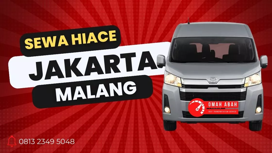 Sewa Hiace Jakarta Malang